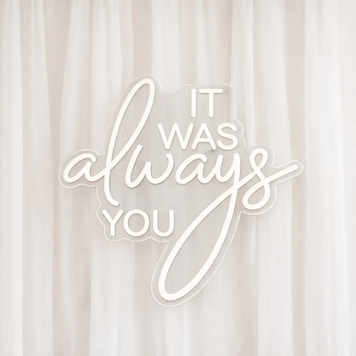 lej LED lysskilt | "It was always you" | Varm hvid | Dæmpbart neonskilt